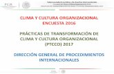 Presentación de PowerPoint · Prácticas de Transformación de Clima y Cultura Organizacional 2017 INTRODUCCIÓN En la ECCO 2016, la DGPI participó con 97 servidoras y servidores