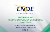 Presentación de PowerPoint - ENDE CORPORACIÓN · FINAL 2019 2020 JORGE CORDERO ZARATE PRESIDENTE EJECUTIVO. PRESENTACIÓN 1 INSTITUCIONAL. PRESENTACIÓN INSTITUCIONAL La Empresa