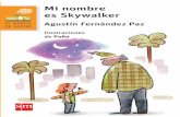 164 Mi nombre - Literatura Infantil y Juvenil SM€¦ · Agustín Fernández Paz Ilustraciones de Puño A veces la realidad es mucho más increíble que la historia más fantástica.