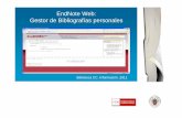EndNote Web: Gestor de Bibliografías personaleswebs.ucm.es/BUCM/inf/doc17493.pdf · Biblioteca de la Facultad de CC. de la Información Formación Usuarios 2010-2011 10 ENDNOTE WEB