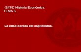 (2478) Historia Económica TEMA 5. · 2020-02-24 · Capitalismo intervencionista y Estadodel Bienestar. 4. Descolonización y el mundo desarrollado. 5. ... consulta 08.12.2016).
