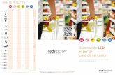 Iluminación LED especial - Ledsfactoryledsfactory.es/NEW 2017/triptico alimentacion general 2017.pdf · Iluminación LED especial para alimentación Una iluminación especializada,
