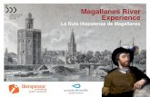 Magallanes River Experiencede la primera vuelta al mundo protagonizada por Fernando de Magallanes, un hito arriesgado que culminó con la vuelta de una de sus naves, la nao Victoria,