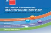 ESTÁNDARES ORIENTADORES PARA EGRESADOS DE CARRERAS DE …educacion.udd.cl/files/2016/06/ESTÁNDARES-ORIENT... · para egresados de carreras de pedagogÍa en educaciÓn bÁsica estÁndares