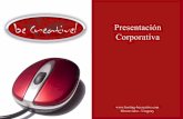 Presentación Corporativa - beCreativehosting-becreative.com/presentacion-becreative.pdf · Diseñamos con la mayor calidad su logotipo, publicidad, papelería, etc. ... be Creative!