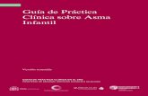 Guía de Práctica Clínica sobre Asma Infantil€¦ · Clínica sobre Asma Infantil. El asma es una enfermedad respiratoria crónica en la que los factores genéticos y ambientales