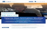 PROGRAMA DE BECAS€¦ · Inicio del plazo: 5 de septiembre de 2016 Finalización del plazo: 30 de septiembre de 2016 Para la concesión de las becas Talento Ilion Animation Studios