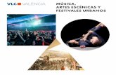 MÚSICA, ARTES ESCÉNICAS Y FESTIVALES URBANOS · 1 day ago · 2 3 PLANES CULTURALES PARA 365 DÍAS La música, las artes escénicas y los festivales urbanos inundan a lo largo de