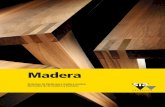 Madera - ANFA · Somos punteros en puestos de trabajo sanos y libres de accidentes. La salud de las personas forma parte de nuestra cultura. Somos limpios Desarrollamos productos