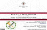 Iniciación a la plataforma Moodle - Geografía e Historia · Iniciación a la plataforma Moodle 5 de febrero de 2019 Proyecto de Innovación INNOVA-Gestión Calidad ^Innovación