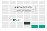 OFERTA FORMATIVA HOBETUZ 2018-2020 - inkor · – Verificar la integración y funcionalidad de los componentes según las especificaciones de diseño. C3: Seleccionar componentes
