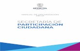 Manual de Organización de la - reynosa.gob.mxreynosa.gob.mx/transparencia/reglamentos/manuales/MO-Participacion... · Diseñar un programa de capacitación que estimule la Cultura