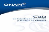 Guía de Patentes de Invención y Modelo de Utilidadonapi.gob.do/images/pdf/Invenciones/Requisitos... · protección de patentes que otorga el Estado dominicano mediante la Ley 20-00