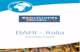 BARI - Italia · 2018-11-19 · Bari - Turismo 3 973.21.08.37-reservas@excursionescruceros.info. Bari - Turismo 4 973.21.08.37-reservas@excursionescruceros.info. excursiones cruceros