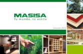 Octubre 2016 - corporativo.masisa.com€¦ · Octubre 2016 . PERFIL FINANCIERO Y PROYECCIONES MASISA EN RESUMEN Y DESTACADOS ... A Junio 2016 Fuente: Masisa Source: Masisa MASISA