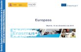 Presentación de PowerPoint · 2015-12-15 · El CV 2 Europass 1 . L 3 Documento de Movilidad Europass Suplementos Europass: 4 Al Título de Técnico o Certificados de Profesionalidad