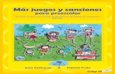 Juegos y Canciones Jesús Velásquez Patricia Frolafroveleditorial.com.mx/free/10.pdf · bloque, para lo cual se han definido elementos importantes que unifican los esfuerzos de todos,