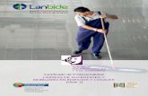 Certificado de Profesionalidad LIMPIEZA DE SUPERFICIES Y …apps.lanbide.euskadi.net/descargas/egailancas/certificados/catalogo… · Realizar las tareas de limpieza y mantenimiento
