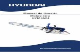 Manual de Usuario Motosierra HYM6524 - Hyundai Powerhyundaipower.com.mx/Manuales/08Motosierras/Manual_HYM6524.p… · continuación se han colocado en la motosierra. De acuerdo a