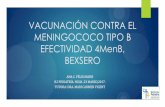 VACUNACIÓN CONTRA EL MENINGOCOCO TIPO B EFECTIVIDAD … · La vacuna frente al meningococo B es compatible con el resto de las vacunas de los calendarios oficiales, incluidas las