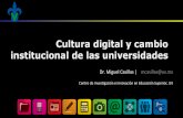 Cultura digital y cambio institucional de las universidades › personal › albramirez › files › 2018 › 05 › cultura_digi… · La cultura digital y su relación con la educación