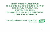 200 PROPUESTAS DESDE EL ECOLOGISMO SOCIAL PARA EL … · El consejo sectorial de Medio Ambiente, recientemente aprobado y sobre el que desconocemos su reglamento, debe potenciar la