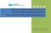 CARACTERIZACIÓN DE LA PARTICIPACIÓN SOCIAL EN ADULTOS …repositorio.iberoamericana.edu.co/bitstream/001/537... · desempeño/realización de las actividades. Participación es