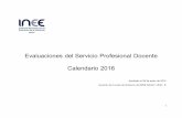 Evaluaciones del Servicio Profesional Docente Calendario 2016...Evaluaciones del Servicio Profesional Docente Calendario 2016 Aprobado el 28 de enero de 2016 Acuerdo de la Junta de