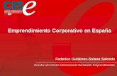 Emprendimiento Corporativo en España - Femetal · • Innovación abierta Procedencia externa del talento emprendedor Emprendimiento Corporativo en España FG-Solana, 25 de abril