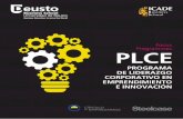 Focus Programmes PLCE - Comillas 2015-16.pdf · programas de emprendimiento corporativo y mecanismos de innovación abierta como incubadoras, aceleradoras e incluso plataformas de