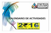 CALENDARIO DE ACTIVIDADES - ASOCIACION CIVIL SCOUTS ...scouts-siv.weebly.com/uploads/2/1/4/9/21490558/calendario_2016.pdfUna vez mas en años consecutivos nuestro Equipo Nacional,