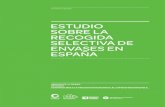 Estudio sobrE la rEcogida sElEctiva dE EnvasEs En España · 2016-02-16 · 13 Estudio sobre la Recogida Selectiva de Envases en España 2. mEtodología 2.2.caractErísticas y protocolo