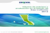 Informe de pobreza y evaluación en el estado de Baja ... · Informe de pobreza y evaluación en el estado de Baja California 2012 5 servicios que requiere para satisfacer sus necesidades