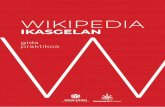 WIKIPEDIA · PDF file 2019-04-06 · IKT konpetentziak Wikipedian edizio-lanetan hasteko, batxi- lergoko ikasleak dira egokienak. Izan ere, ... Proiektua garatzean ikasleek landuko