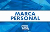2 - Marca Personal V2catedraloor.com/main/wp-content/uploads/2019/06/2-Marca-Personal-V2-low.pdfMarca Personal. Es la percepción que alguien tiene de ti, desde el punto de vista profesional.