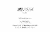 LUNANOVIAS - Alma Nupcial · lunanovias 2019 modelo vispera p.v.p 1299 € concierta una cita alma nupcial c/ mendez nuÑez, 15. zaragoza tel 976200444 c/ goya 121. madrid