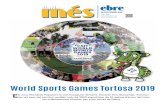 World Sports Games Tortosa 2019 - Diari Més Ebre · Els primers grans protagonistes van ser els gairebé 3.000 es-portistes, de les 51 delegacions internacionals presents. Prèvia-ment,