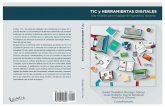 TIC y HERRAMIENTAS DIGITALES€¦ · TIC y HERRAMIENTAS DIGITALES 289 Introducción La incorporación de las nuevas tecnologías a los procesos educativos es ya una realidad latente