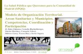 Modelo de Organización Territorial. Areas Sanitarias y Municipios. … · 2015-05-23 · Modelo gerencial de servicios prioriza atención a demanda asistencial (vs intervención