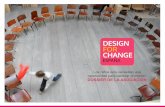 DESIGN FOR CHANGE · Design for Change es un movimiento internacional, sin ánimo de lucro, cuyo objeto es ofrecer a niños y jóvenes la oportunidad de poner en práctica sus propias