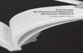 Estrategia internacionalización · Internacionalización del Sector Editorial 3.1. Misión Fomentar el intercambio cultural a través del libro como objeto simbólico, poniendo en
