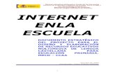 INTERNET ENLA ESCUELArecursostic.educacion.es/.../generales/unidad2/dep.pdf · Internet en la Escuela e Internet en el Aula, entre el MEC y las comunidades autónomas Documento Estratégico