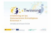eTwinning en las Asociaciones Estratégicas Erasmus... asistencia@etwinning.es Torrelaguna 58, 28027 Madrid Tfno: +34 913778377 Resumiendo La plataforma eTwinning en las asociaciones