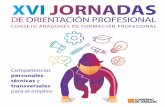 XVI JORNADAS · Técnica del Área de Orientación Profesional y Programas Internacionales del SEPE Proyecto VALITS: validación de habilidades transversales de jóvenes que trabajan