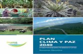 PLAN CLIMA Y PAZ 2040 · 2019-11-23 · El Plan Clima y Paz 2040: Urabá antioqueño, Nutibara y Urrao, ha sido liderado por el Consejo de Cambio Climático y Paz, coordinado por