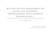 El uso de los mensajes de texto en el habla adolescente del español …repositoriodigital.uns.edu.ar/bitstream/123456789/2984/1... · 2016-12-01 · sociocultural y de afirmación