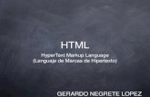 HyperText Markup Language (Lenguaje de Marcas …...HTML, siglas de HyperText Markup Language (Lenguaje de Marcas de Hipertexto). Es el lenguaje de marcado predominante para la construcción