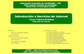 Introducción a Servicios de Internetcardiolatina.com/wp-content/uploads/2019/05/APteleconf.pdfIntroducción a Servicios de Internet Curso Teórico-Práctico Continuado por Internet