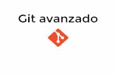 Git avanzado - Mario González · git fetch + git rebase = git pull --rebase Si siempre queremos pull --rebase: git conﬁg --global pull.rebase true Subir tags al remoto: git push