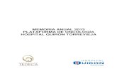 MEMORIA ANUAL 2013 PLATAFORMA DE ONCOLOGÍA … 2013.pdfprograma de calidad en el diagnóstico y el tratamiento del cáncer en Hospital Quirón ... inmunoterapia y vacunas del cáncer,